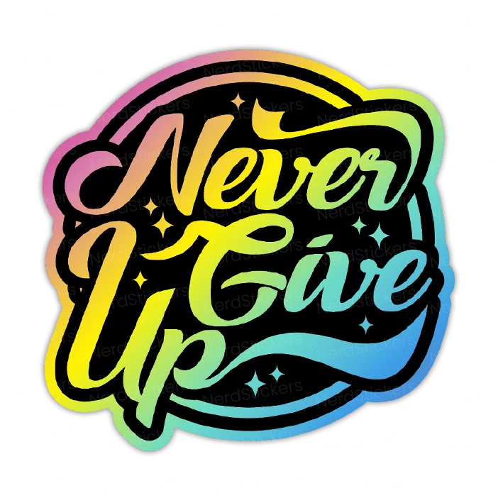 Never Give Up