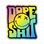 Dope Shit | Holográfico