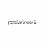 Serverless is more