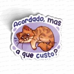 Acordar pra que?
