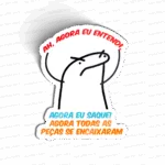 Agora tudo faz sentido