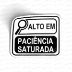 Alto em paciência saturada