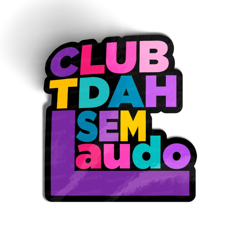 Adesivo CLUB TDAH, Memes e Humor