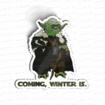 coming, winter is