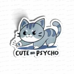 Cute But Psycho