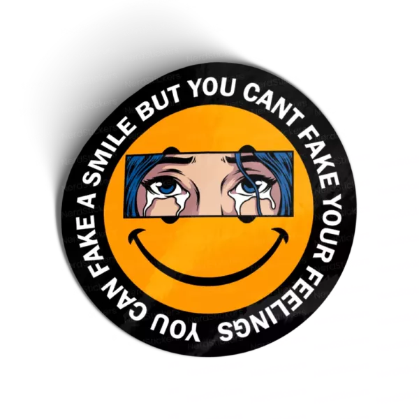 Don't fake feelings