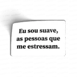Eu sou suave