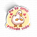 Eu te amo patoda vida