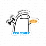 Eu treino pra Comer