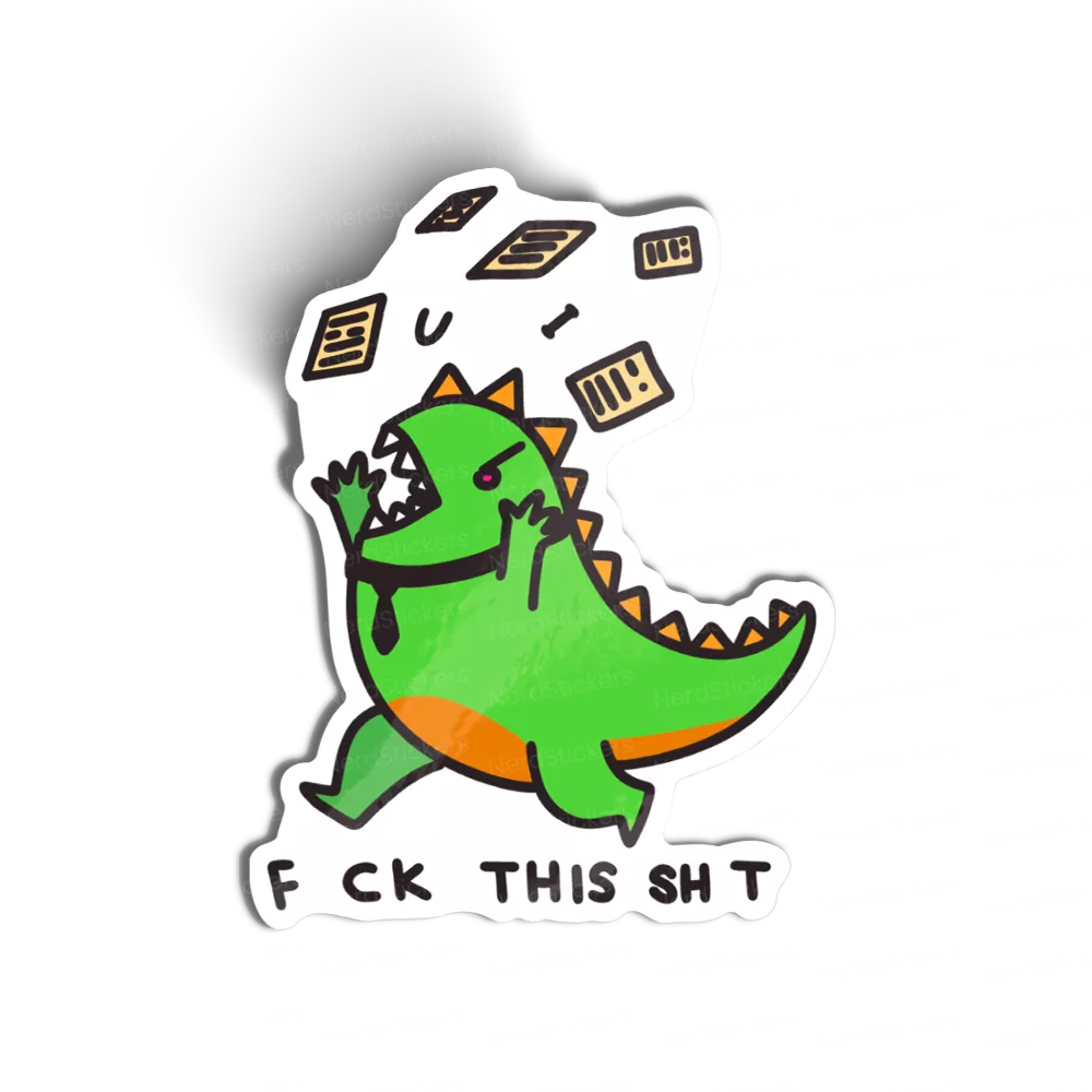Fuck this shit sticker, Memes e Humor