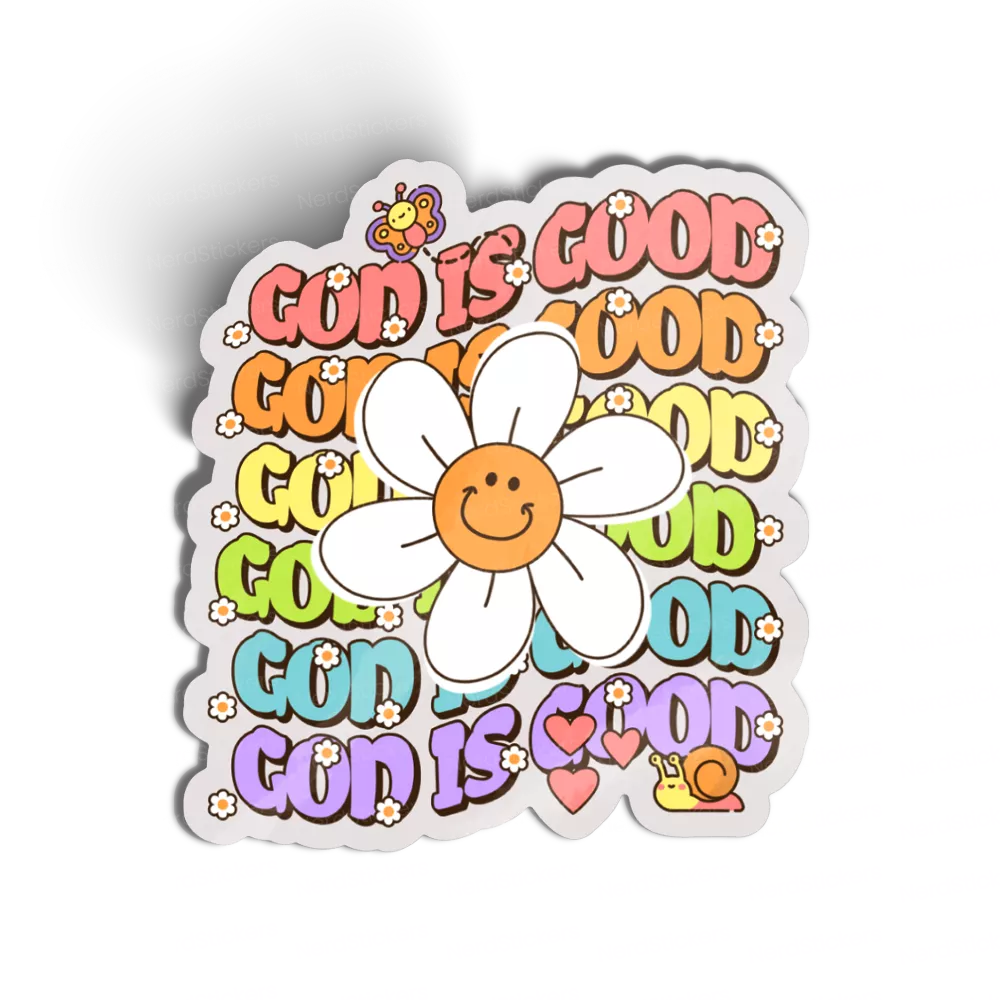 GOD IS GOOD