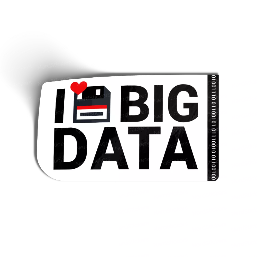 I LOVE BIG DATA
