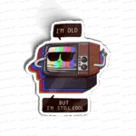 I'm Old but I'm Still Cool