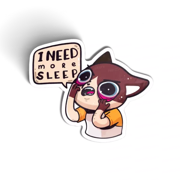 I need more sleep