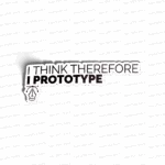 I think therefore i prototype
