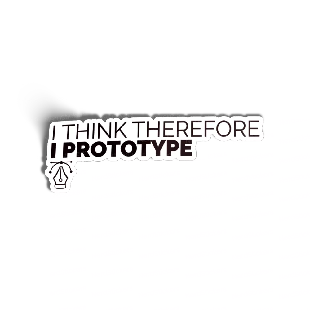 I think therefore i prototype