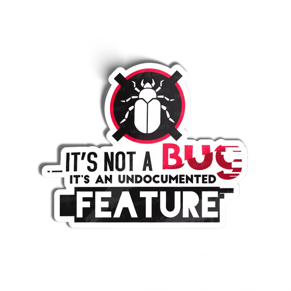 It’s Not A Bug