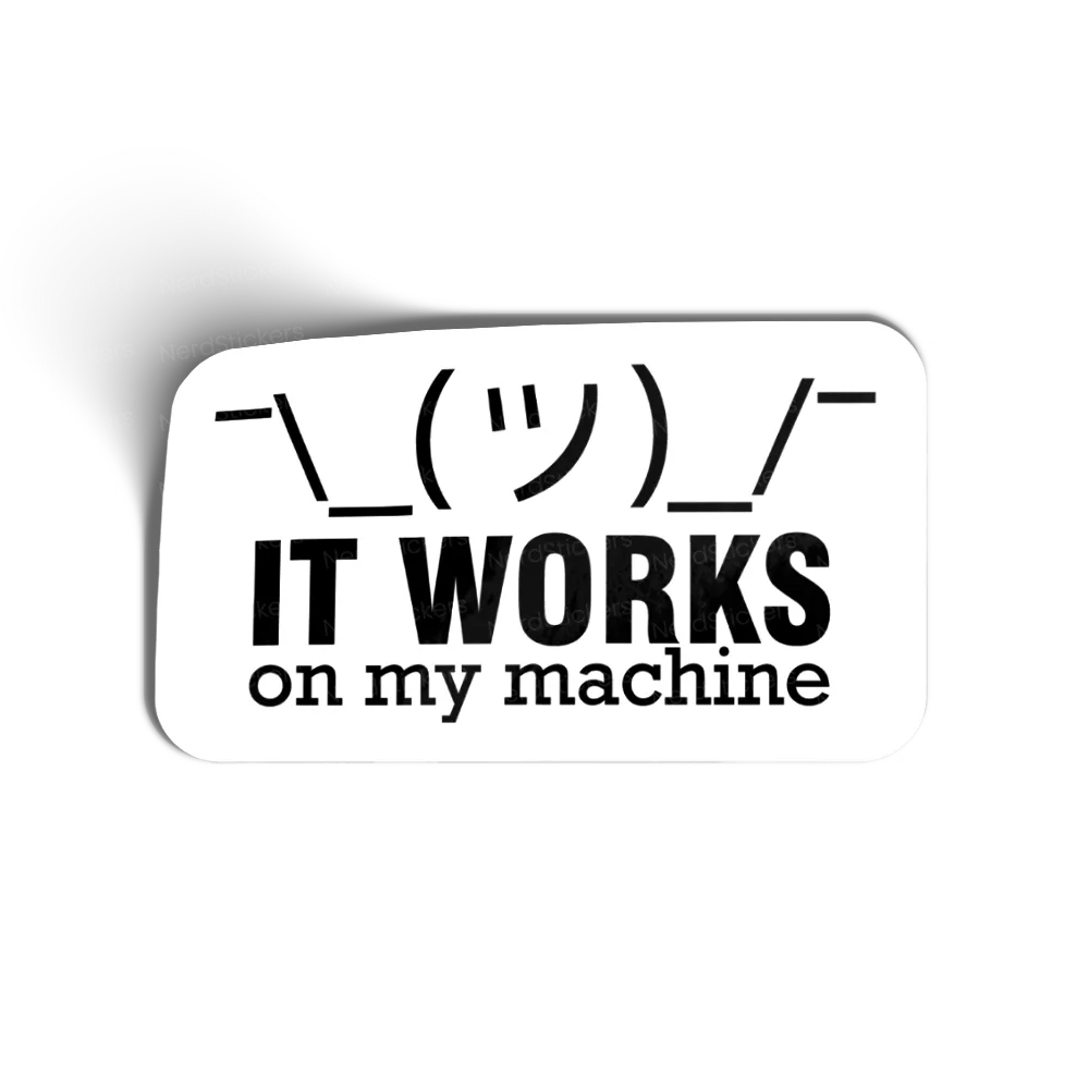 Adesivo It works on my machine, Programação