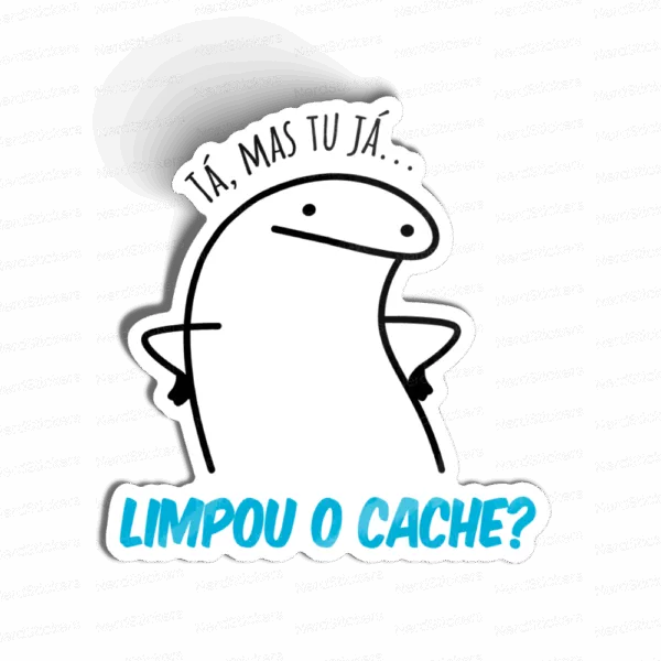 Já limpou o cache?