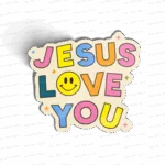 JESUS LOVE YOU