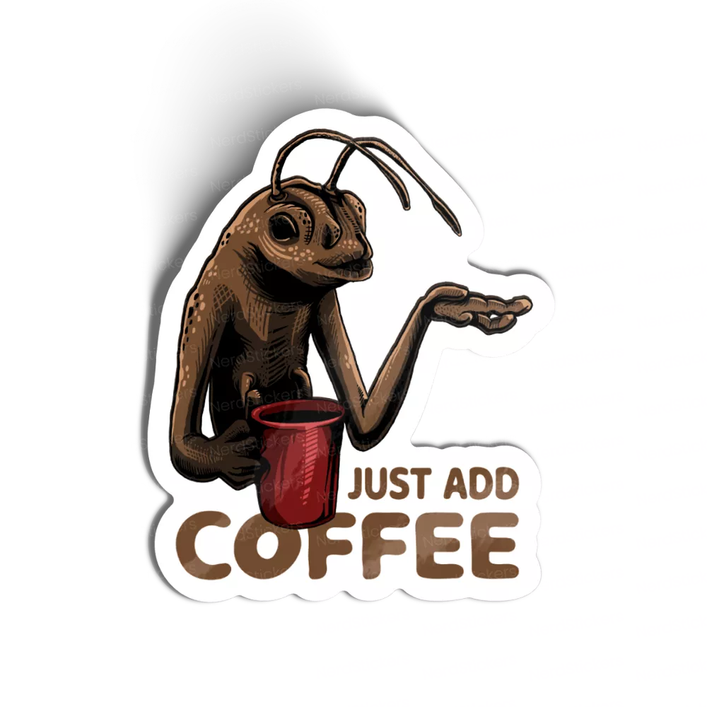 Just add coffee sticker, Food e Drinks