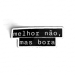 Melhor não
