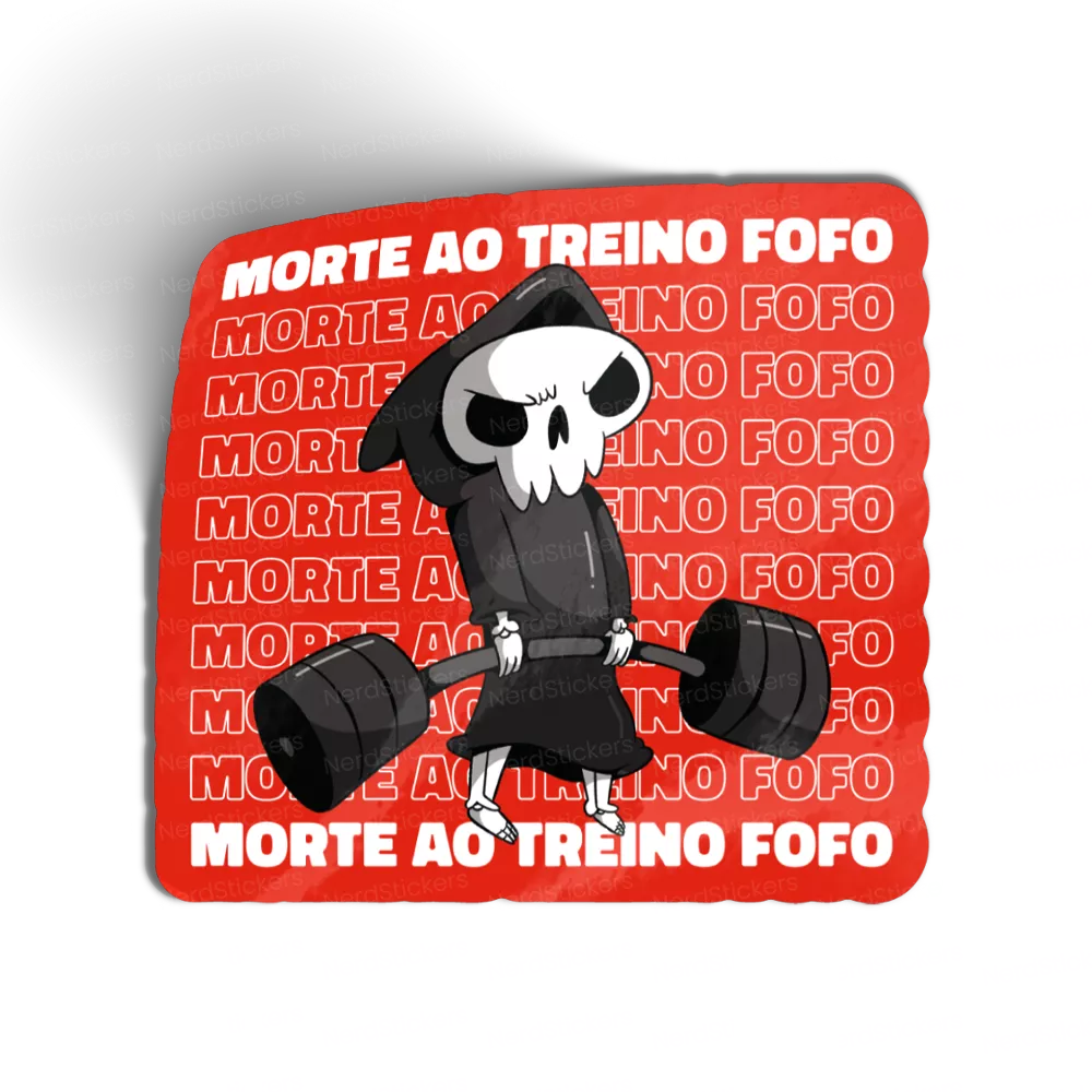 Morte ao treino fofo