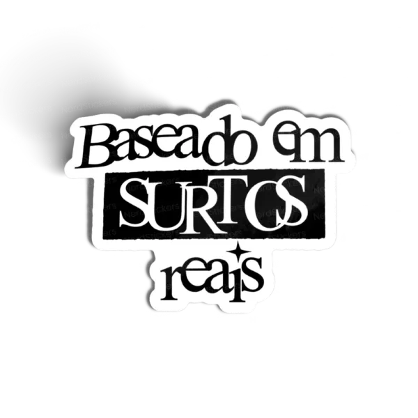 Adesivo Surtos reais, Memes e Humor