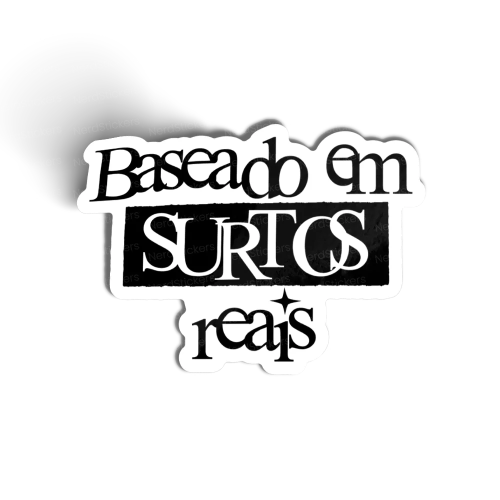 Adesivo Surtos reais, Memes e Humor