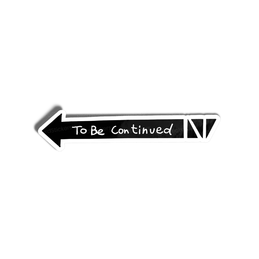 Adesivo To Be Continued, Frases