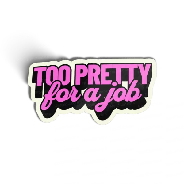 Too Pretty