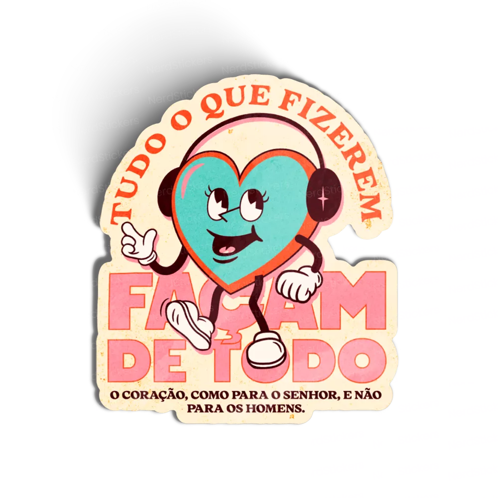 TUDO O QUE FIZEREM