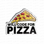 Will Code For Pizza