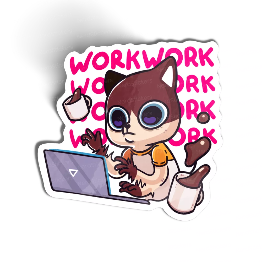Workaholic sticker, Quotes