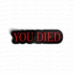 You Died