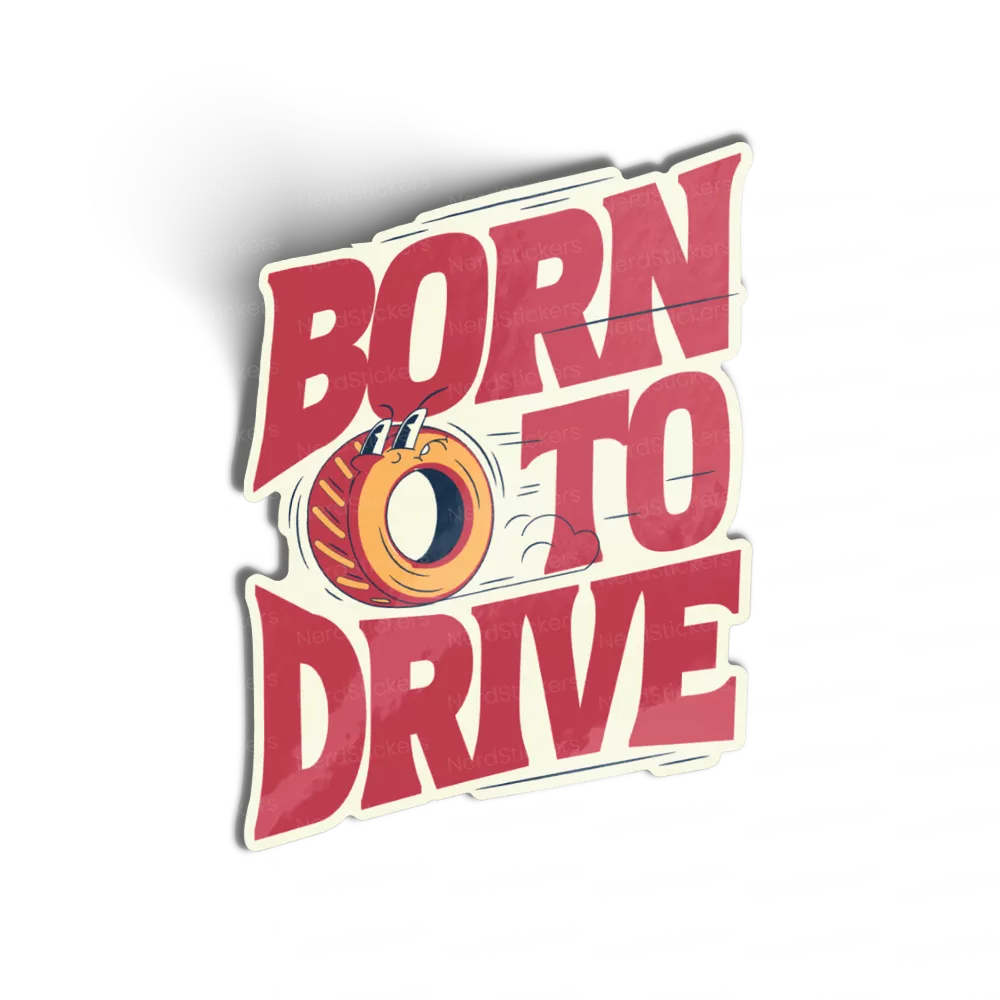 Born to Drive