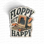 Floppy But Happy