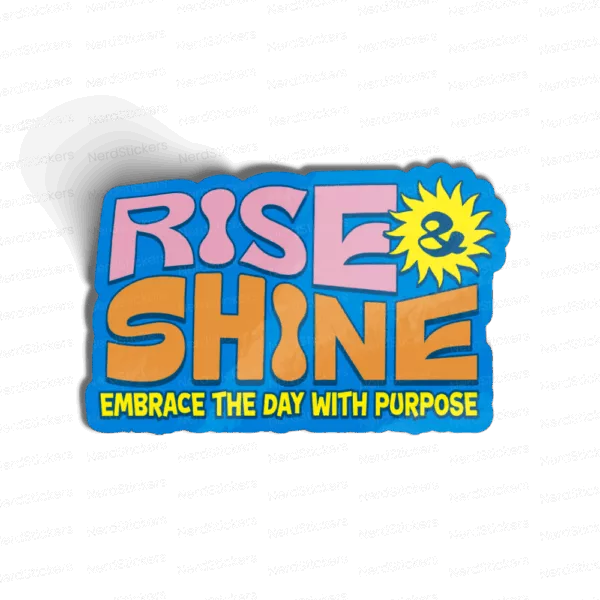 Rise & Shine