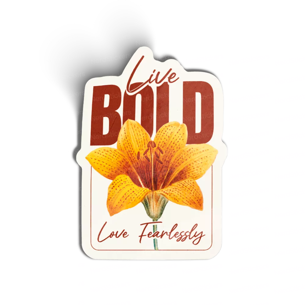 Adesivo Live Bold, Love Fearlessly, Hobbies e Paixões