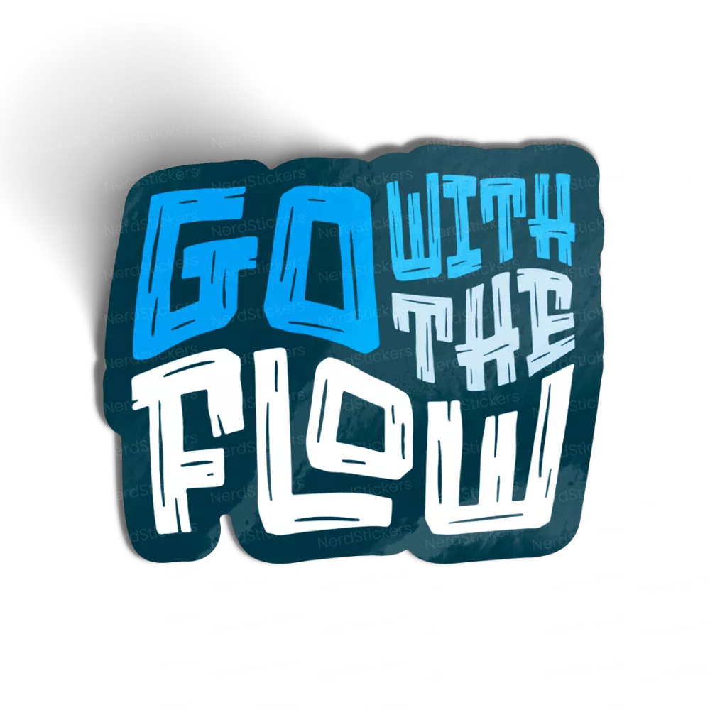 Adesivo GO WITH THE FLOW, Frases
