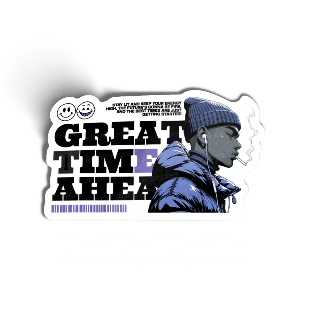 Adesivo Great Time Ahead, Memes e Humor