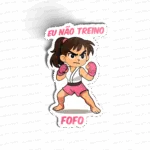 Eu não treino fofo