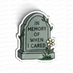 In memory of when i cared