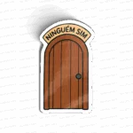 Ninguém, Sim, Porta