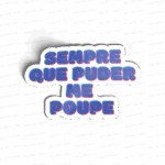 Sempre que puder