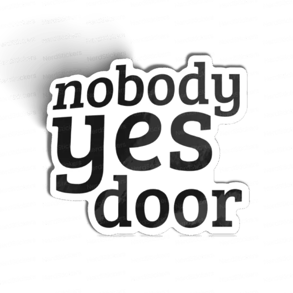 Nobody Yes Door