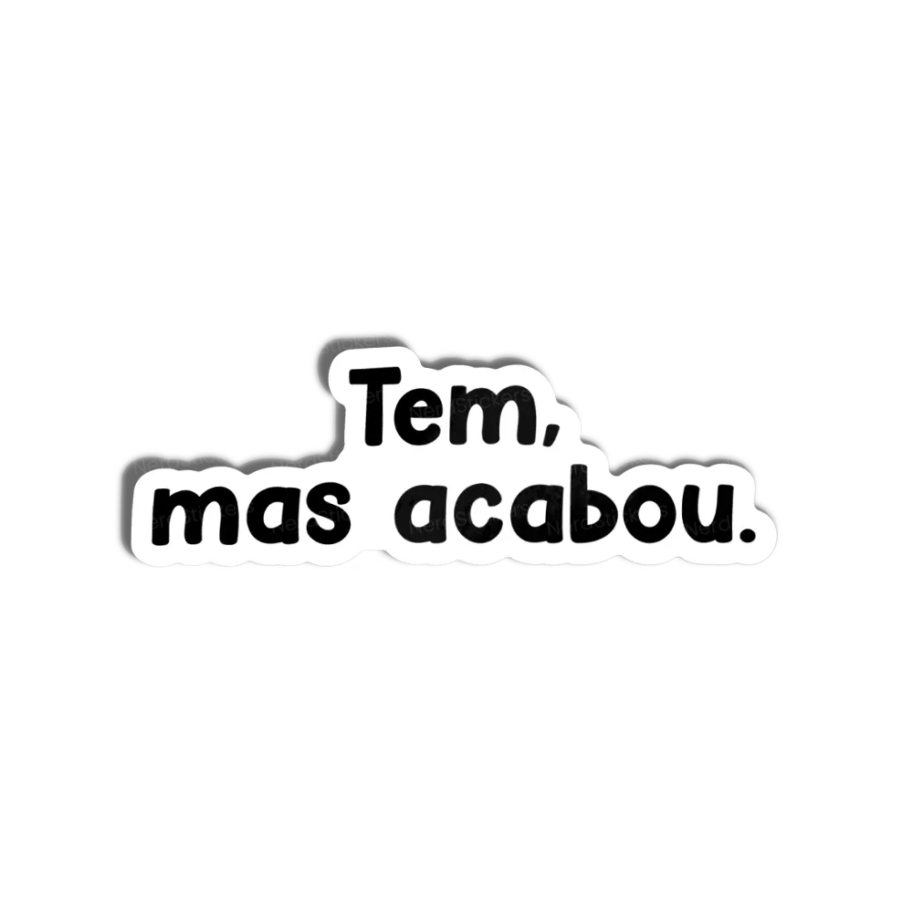 Não tem