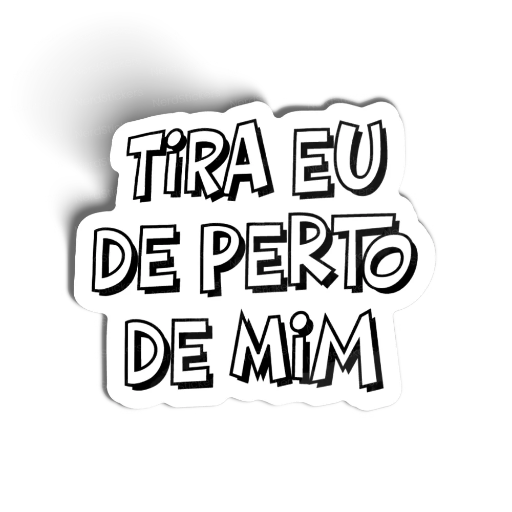 Adesivo Tira eu, Memes e Humor