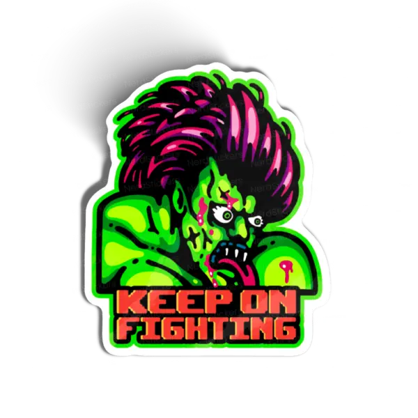 Keep on fighting