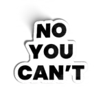 You cant